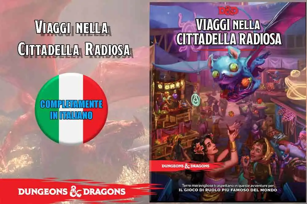 dungeons & dragons - viaggi nella cittadella radiosa